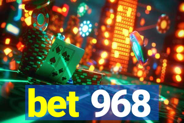 bet 968